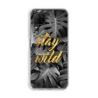 Stay wild: Huawei P40 Lite Transparant Hoesje