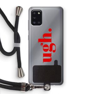 Ugh: Samsung Galaxy A31 Transparant Hoesje met koord