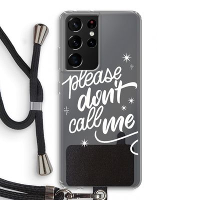 Don't call: Samsung Galaxy S21 Ultra Transparant Hoesje met koord
