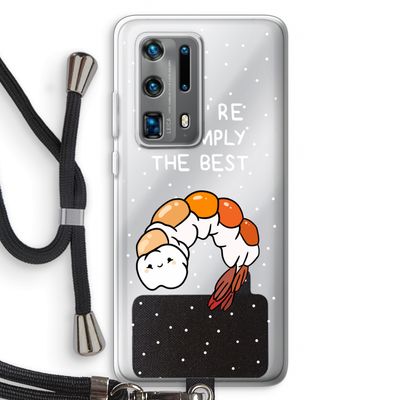You're Shrimply The Best: Huawei P40 Pro Plus Transparant Hoesje met koord