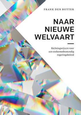 Naar nieuwe welvaart (Paperback)