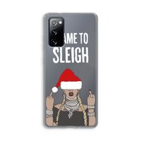 Came To Sleigh: Samsung Galaxy S20 FE / S20 FE 5G Transparant Hoesje