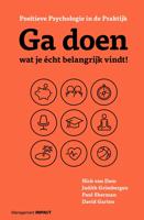 Ga doen wat je écht belangrijk vindt! - Nick van Dam, Judith Grimbergen, Paul Sherman, David Garten - ebook
