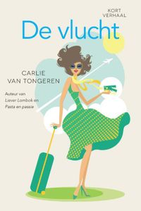 De vlucht - Carlie van Tongeren - ebook