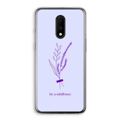 Be a wildflower: OnePlus 7 Transparant Hoesje