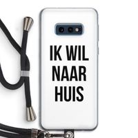 Ik wil naar huis: Samsung Galaxy S10e Transparant Hoesje met koord