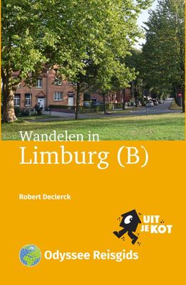 Wandelgids Wandelen in Limburg (B) - Belgisch Limburg | Odyssee Reisgidsen