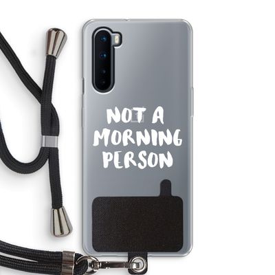 Morning person: OnePlus Nord Transparant Hoesje met koord