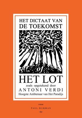 Het Dictaat van de Toekomst of Het Lot (Paperback)