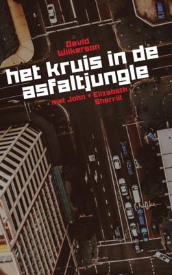 Het kruis in de asfaltjungle (Paperback)