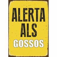 Plaat Magnet & Steel Alerta als Gossos 14,8 x 21 cm