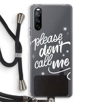 Don't call: Sony Sony Xperia 10 III Transparant Hoesje met koord
