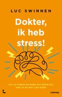 Dokter, ik heb stress - Relaties & Persoonlijke ontwikkeling - Spiritueelboek.nl