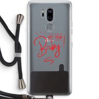 Not Your Baby: LG G7 Thinq Transparant Hoesje met koord