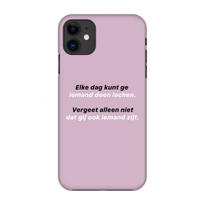 gij zijt ook iemand: Volledig geprint iPhone 11 Hoesje