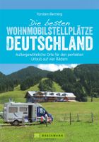 Campergids Die besten Wohnmobil-Stellplätze Deutschland | Bruckmann Verlag