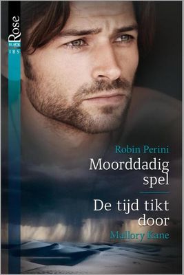 Moorddadig spel ; De tijd tikt door - Mallory Kane, Robin Perini - eBook (9789402512458) Moorddadig spel ; De tijd tikt door - Mallory Kane, Robin Perini - eBook (9789402512458)