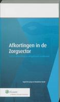 Afkortingen in de Zorgsector (Paperback)