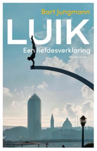 Luik - Bart Jungmann - ebook