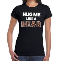 Hug me like a bear tekst t-shirt zwart dames