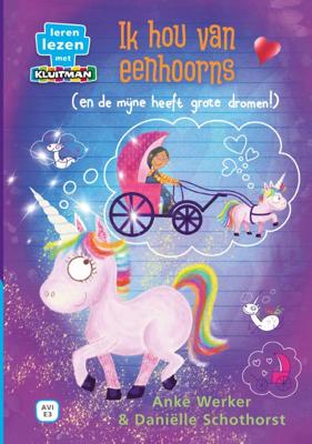 Ik hou van eenhoorns (en de mijne heeft grote dromen!) (Hardback)