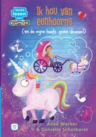 Ik hou van eenhoorns (en de mijne heeft grote dromen!) (Hardback)