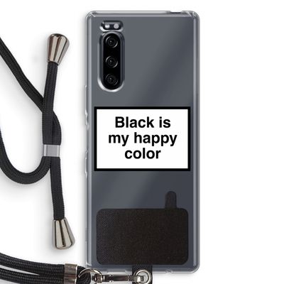 Black is my happy color: Sony Xperia 5 Transparant Hoesje met koord