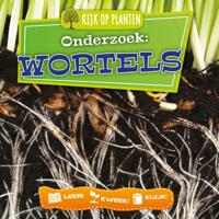 Onderzoek: Wortels (Hardback)