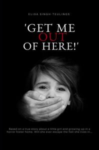 Get me out of here! - Elisa Singh-Teulings - ebook