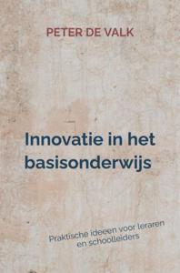 Innovatie in het-basisonderwijs - Peter de Valk - ebook