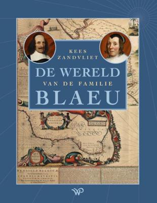 De wereld van de familie Blaeu (Hardback)