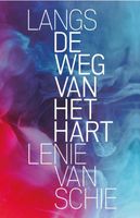 Langs de weg van het hart - Lenie van Schie - Paperback (9789492995957) - thumbnail