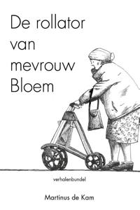 De rollator van mevrouw Bloem (Paperback)