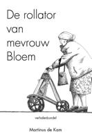 De rollator van mevrouw Bloem (Paperback)