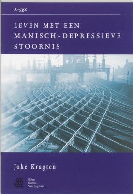 Leven met een manisch-depressieve stoornis (Paperback)