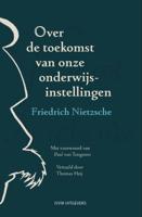 Over de toekomst van onze onderwijsinstellingen (Hardback)