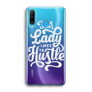 Hustle Lady: Huawei P30 Lite Transparant Hoesje