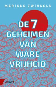 De zeven geheimen van ware vrijheid (Paperback)