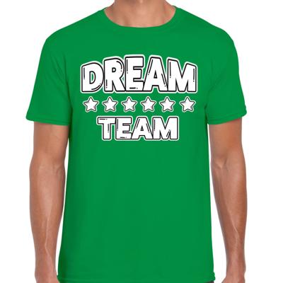 Cadeau Sport T-shirt heren - Dream Team - groen - Team Building - sportkleding voor heren