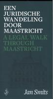 Wandelgids Een juridische wandeling door Maastricht | WJS Uitgevers