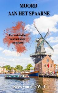 Moord aan het Spaarne - Kees van der Wal - ebook