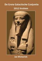 De grote galactische conjunctie (Paperback)