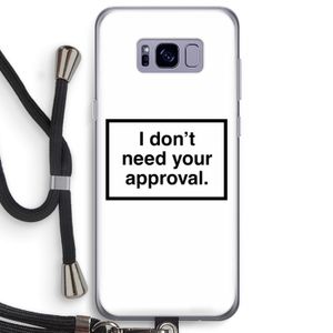 Don't need approval: Samsung Galaxy S8 Plus Transparant Hoesje met koord