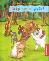 kip is te gek! (Hardback)