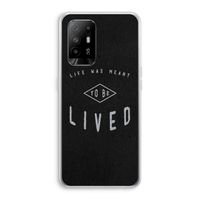 To be lived: Oppo A94 5G Transparant Hoesje