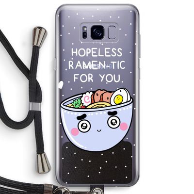 I'm A Hopeless Ramen-Tic For You: Samsung Galaxy S8 Plus Transparant Hoesje met koord