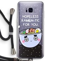 I'm A Hopeless Ramen-Tic For You: Samsung Galaxy S8 Plus Transparant Hoesje met koord