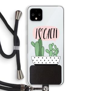 I love cacti: Pixel 4 XL Transparant Hoesje met koord