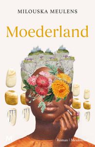 Moederland - Milouska Meulens - ebook