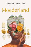 Moederland - Milouska Meulens - ebook